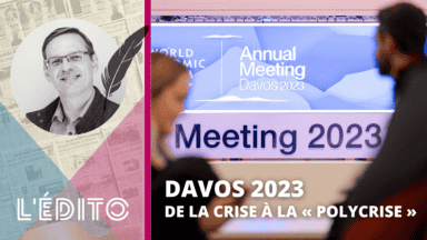 Forum de Davos 2023, de la crise à la « polycrise »