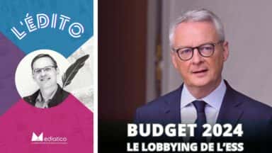 Budget 2024 : L’économie sociale et solidaire fait son lobbying